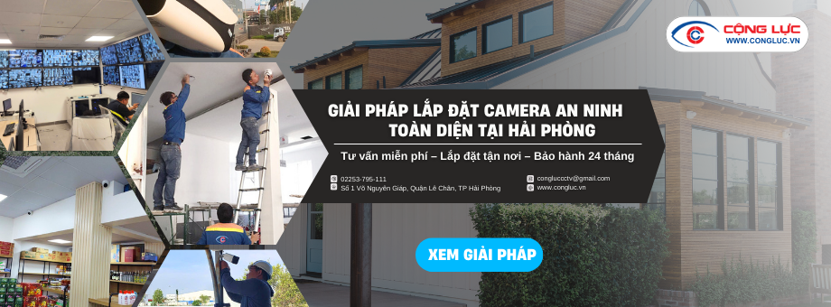Giải pháp lắp đặt camera an ninh toàn diện tại Hải Phòng