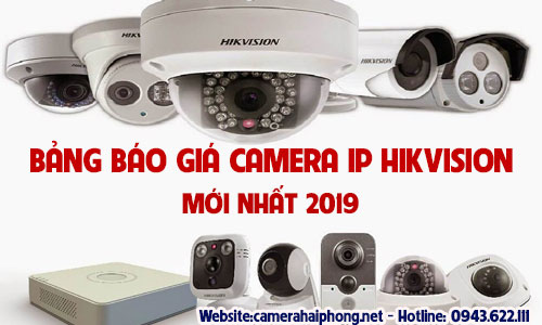 Bảng Báo Giá Camera IP Hikvision Mới Nhất 2019