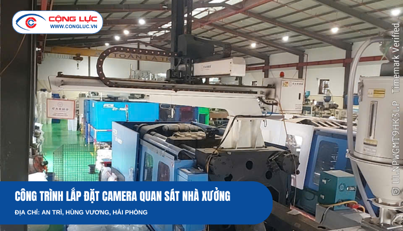Lắp đặt hệ thống camera quan sát nhà xưởng tại An Trì, Hùng Vương, Hải Phòng
