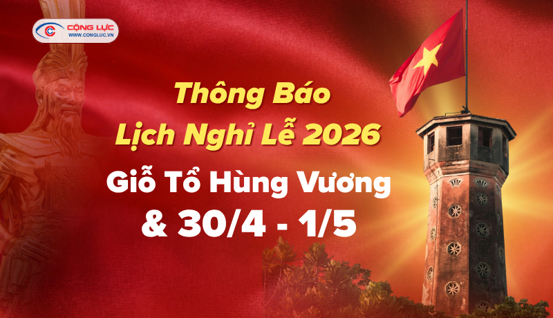 Thông báo nghỉ lễ Giỗ Tổ Hùng Vương và 30/4 & 1/5