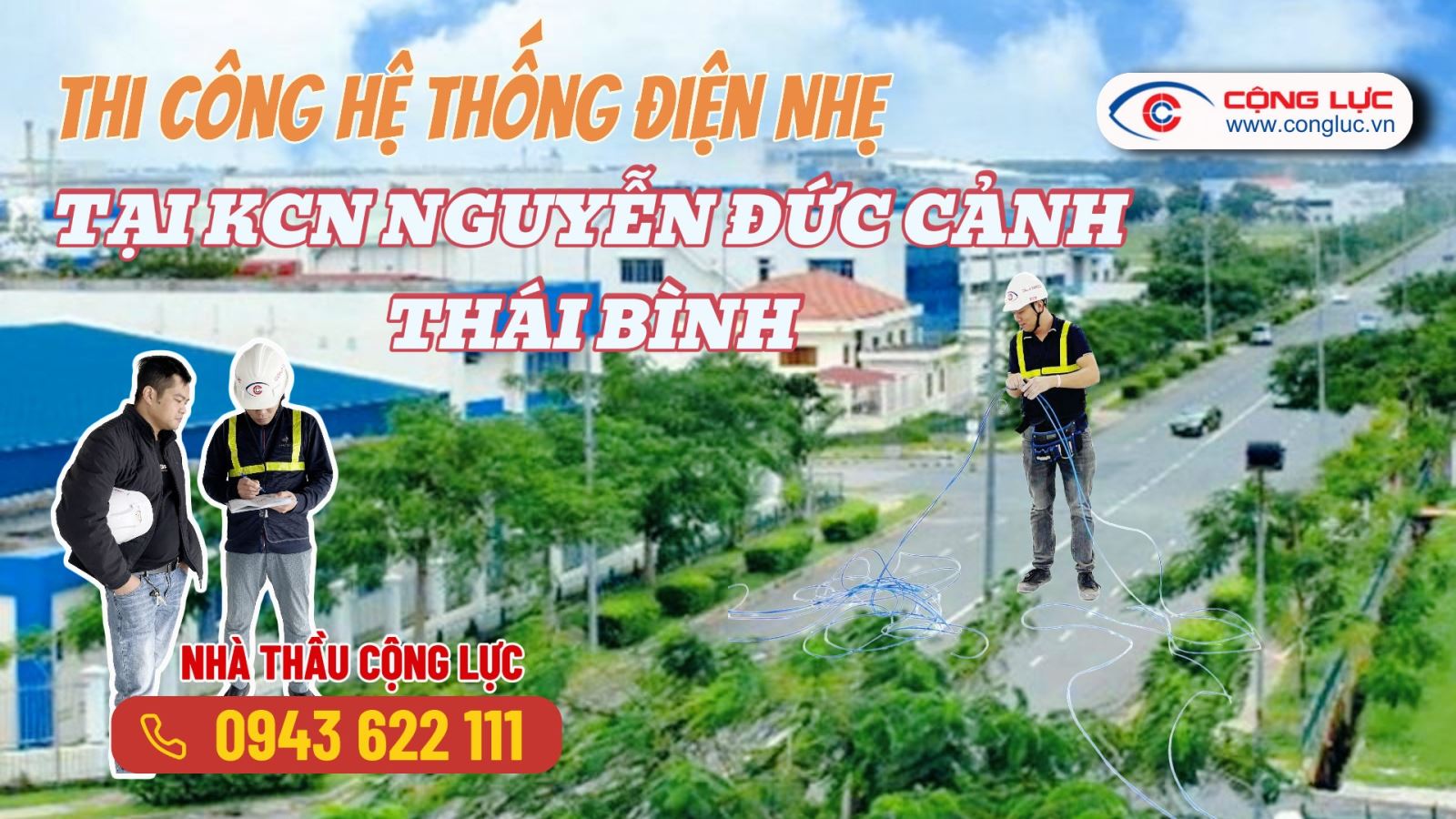 Cộng Lực đơn vị nhà thầu thi công hệ thống điện nhẹ tại kcn Nguyễn Đức Cảnh Thái Bình