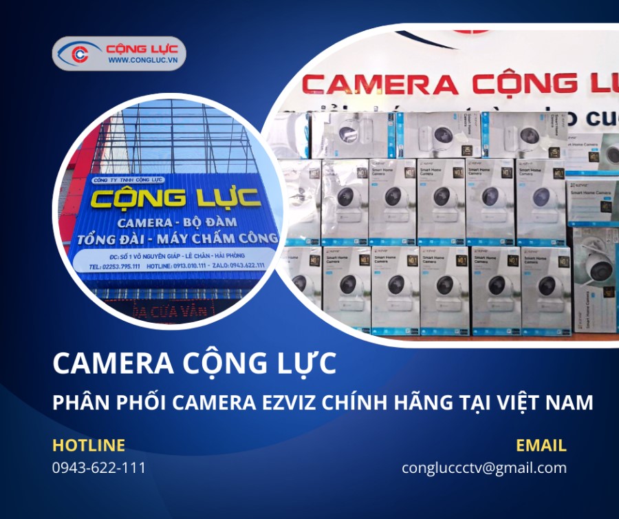 Cộng Lực đại lý bán camera Ezviz số 1 tại Hải Phòng
