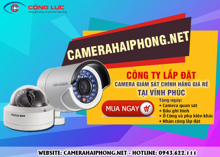 công ty lắp đặt camera giám sát giá rẻ tại Vĩnh phúc