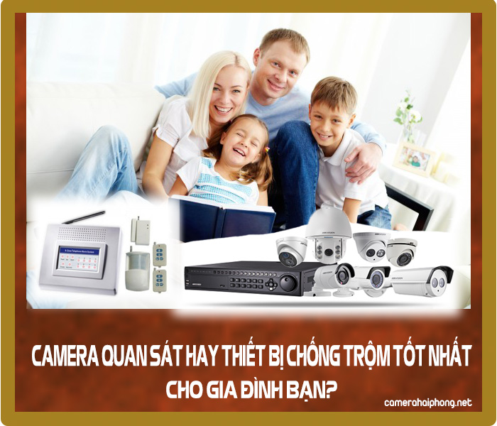 nên lắp đặt camera quan sát hay thiết bị chống trộm cho gia đình