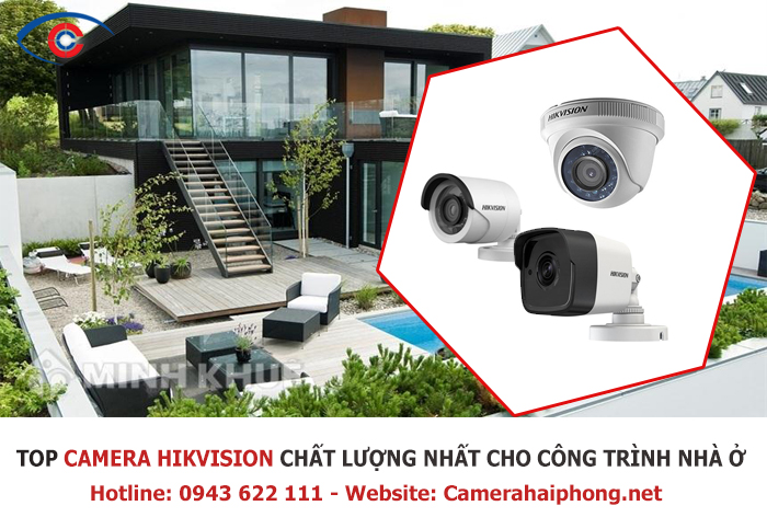 top camera quan sát hikvision chất lượng tốt nhất cho công trình nhà ở