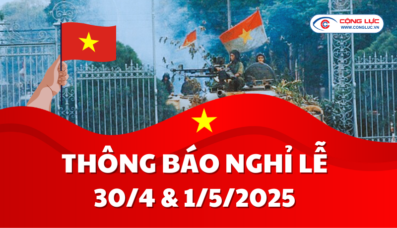 THÔNG BÁO LỊCH NGHỈ LỄ 30/4 & 1/5/2025