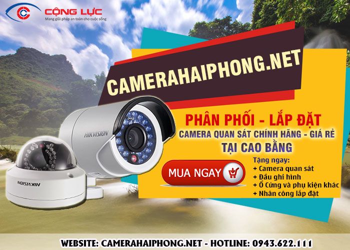 đại lý phân phối camera quan sát tại cao bằng chính hãng, giá rẻ